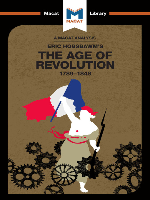 Title details for A Macat Analysis of The Age of Revolution by Eric Hobsbawm - Available